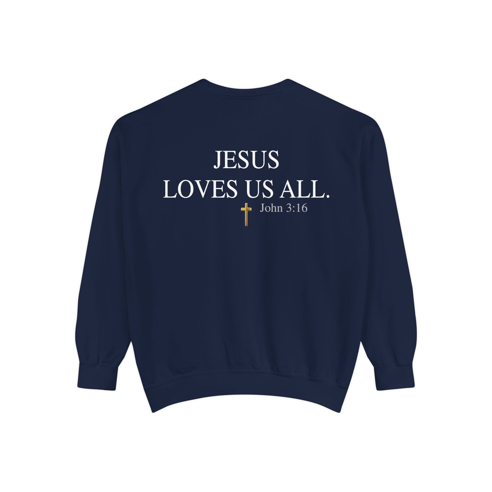 Jesus Loves Us All Sweatshirt – John 3:16 (White Logo)