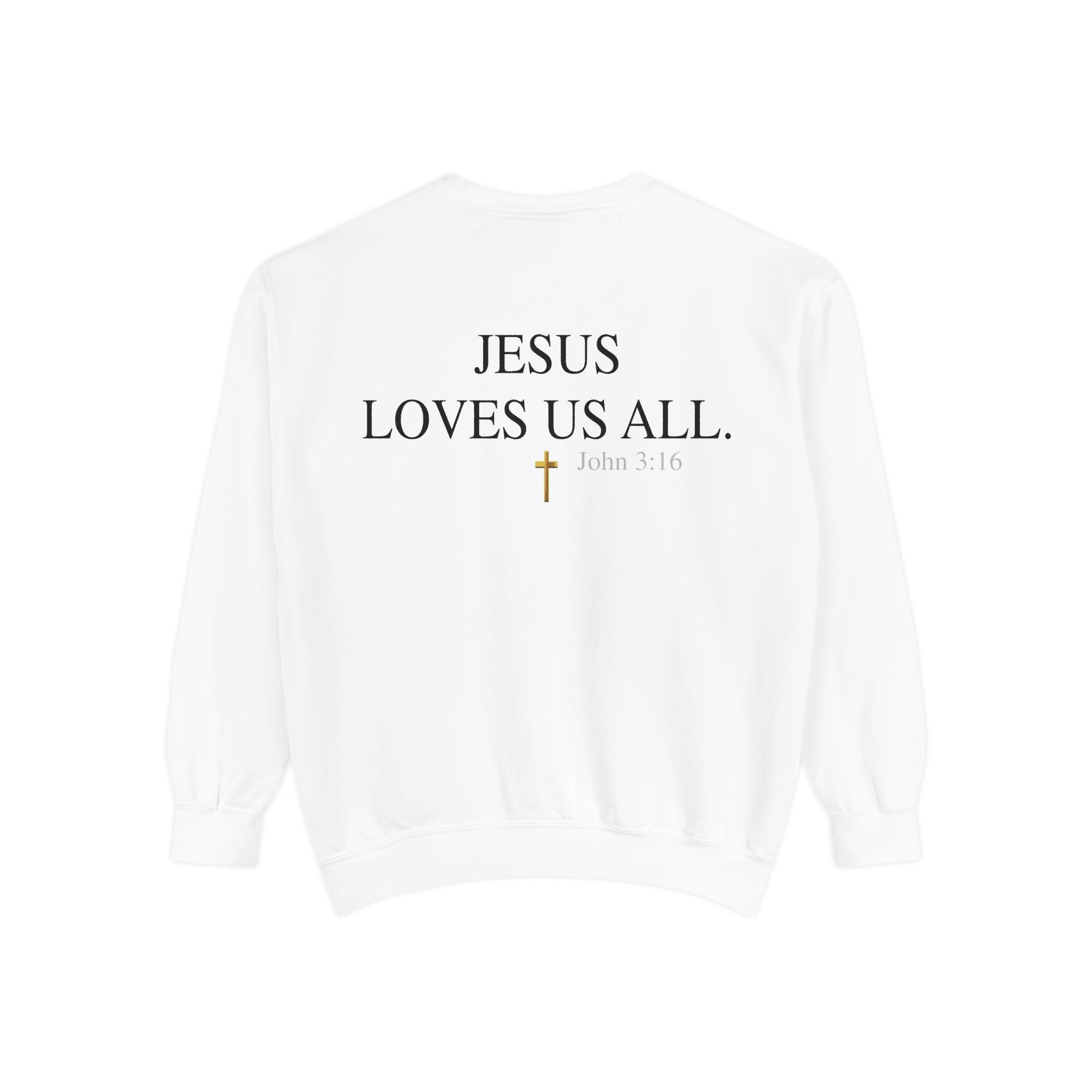 Jesus Loves Us All Sweatshirt — John 3:16 (Black Logo)