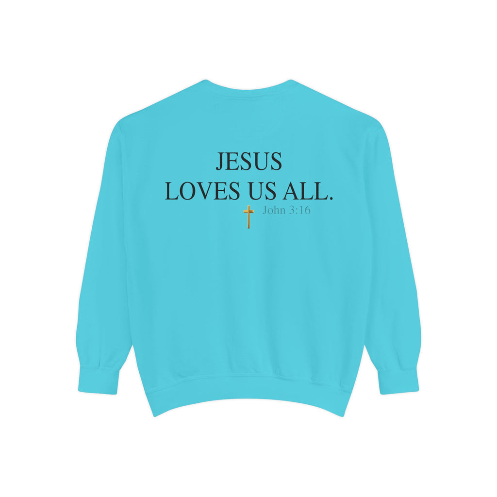 Jesus Loves Us All Sweatshirt — John 3:16 (Black Logo)