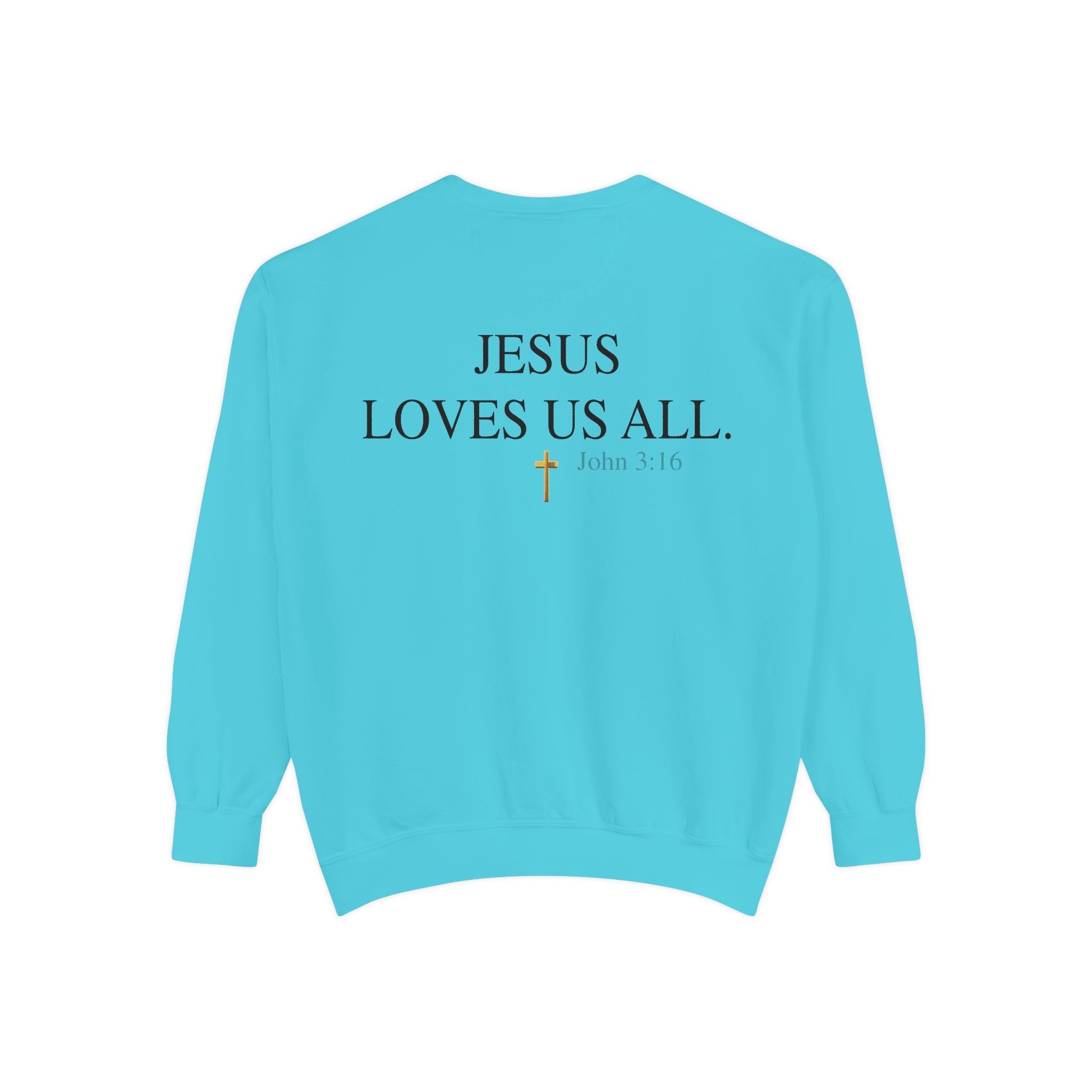 Jesus Loves Us All Sweatshirt — John 3:16 (Black Logo)