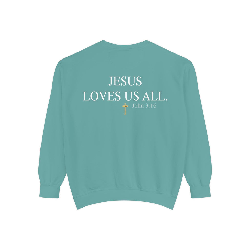 Jesus Loves Us All Sweatshirt – John 3:16 (White Logo)