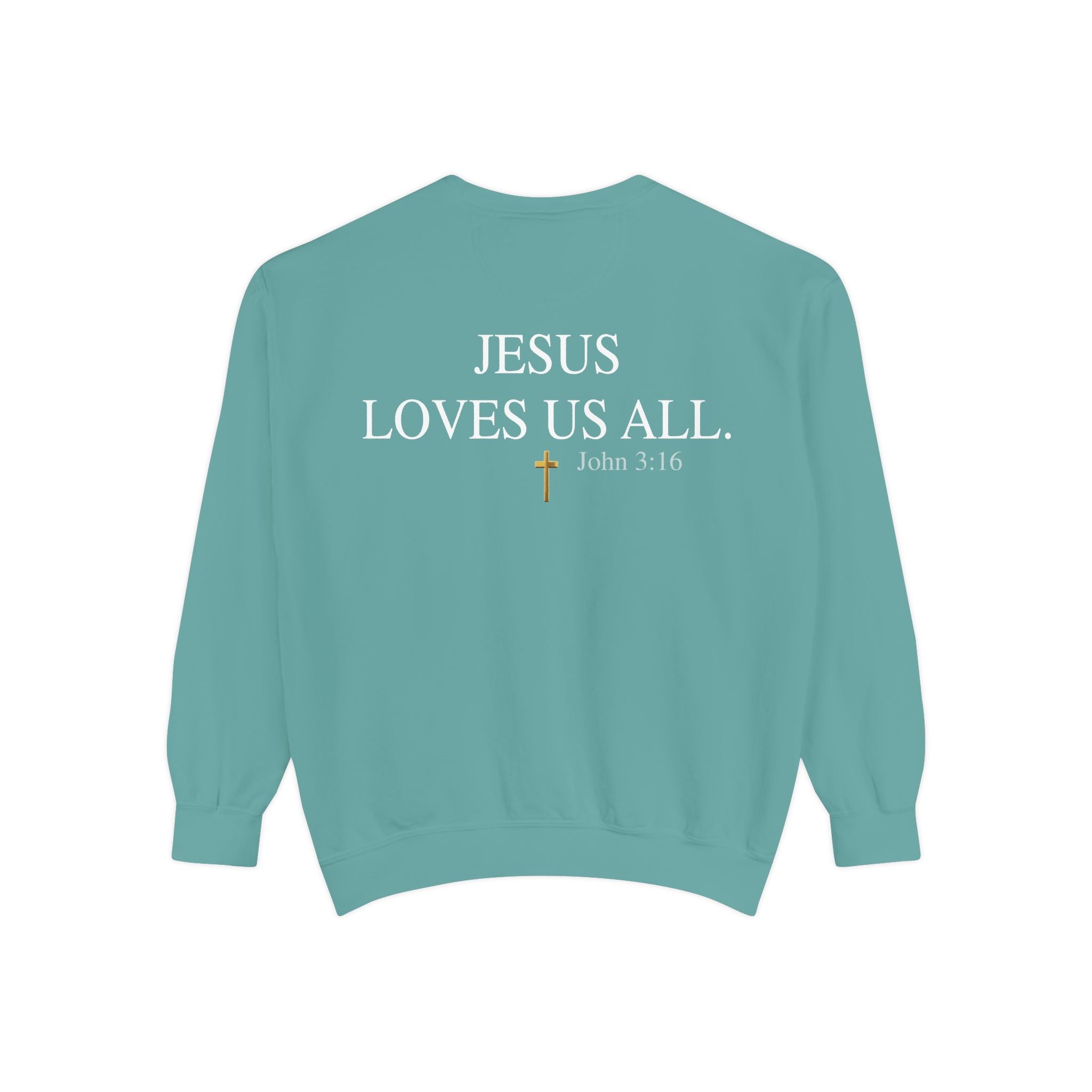 Jesus Loves Us All Sweatshirt – John 3:16 (White Logo)